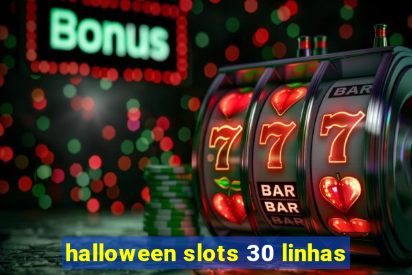 halloween slots 30 linhas